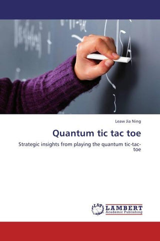 Quantum tic tac toe
