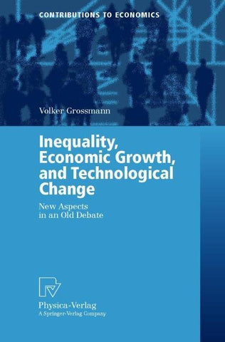 Inequality, Economic Growth, and Technological Change