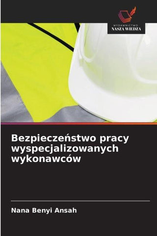 Bezpiecze¿stwo pracy wyspecjalizowanych wykonawców