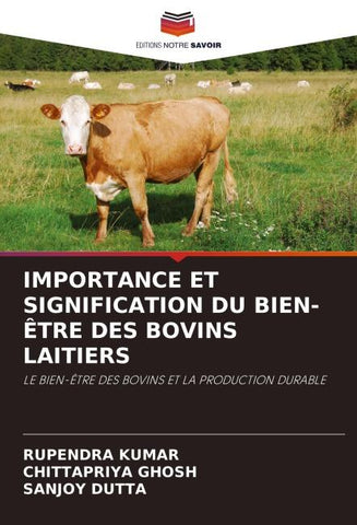 IMPORTANCE ET SIGNIFICATION DU BIEN-ÊTRE DES BOVINS LAITIERS