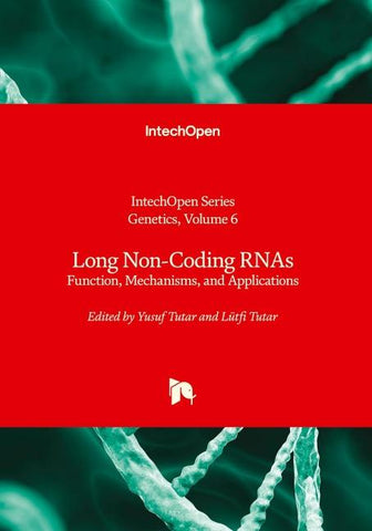 Long Non-Coding RNAs - Function, Mechanisms, and Applications
