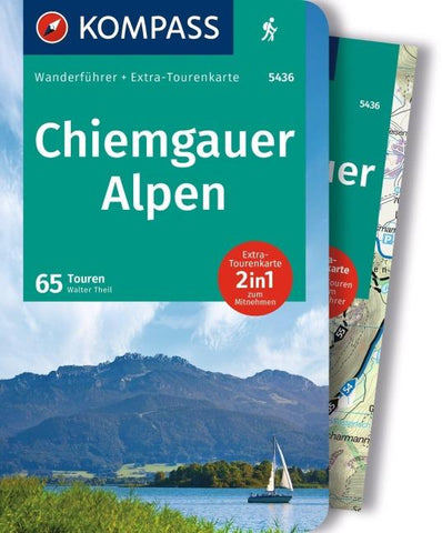 KOMPASS Wanderführer Chiemgauer Alpen, 65 Touren mit Extra-Tourenkarte