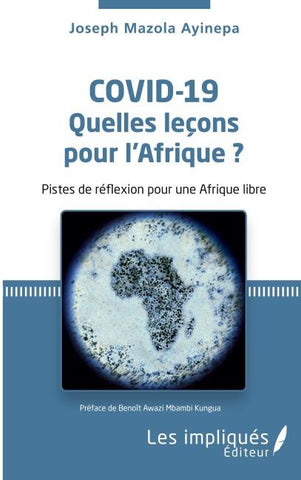 Covid-19 Quelles leçons pour l'Afrique ?