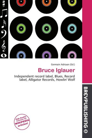 Bruce Iglauer