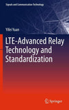 LTE-Advanced Relay Technology and Standardization