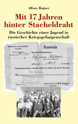 Mit 17 Jahren hinter Stacheldraht