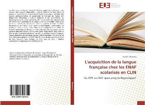 L'acquisition de la langue française chez les ENAF scolarisés en CLIN