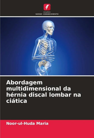 Abordagem multidimensional da hérnia discal lombar na ciática