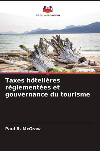 Taxes hôtelières réglementées et gouvernance du tourisme
