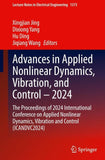 Advances in Applied Nonlinear Dynamics, Vibration, and Control – 2024