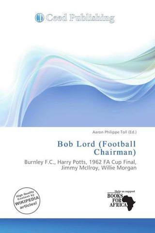Bob Lord (Football Chairman)