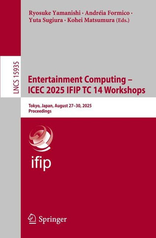 Entertainment Computing – ICEC 2025 IFIP TC 14 Workshops