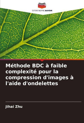 Méthode BDC à faible complexité pour la compression d'images à l'aide d'ondelettes