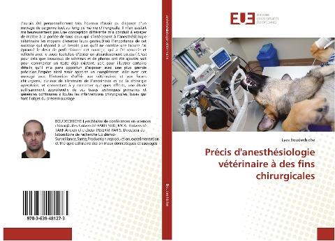 Précis d'anesthésiologie vétérinaire à des fins chirurgicales