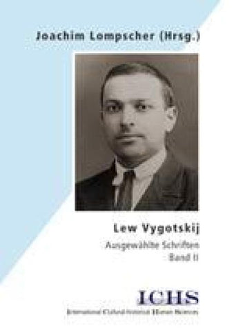 Lew Vygotskij. Ausgewählte Schriften