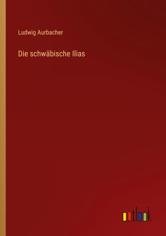 Die schwäbische Ilias