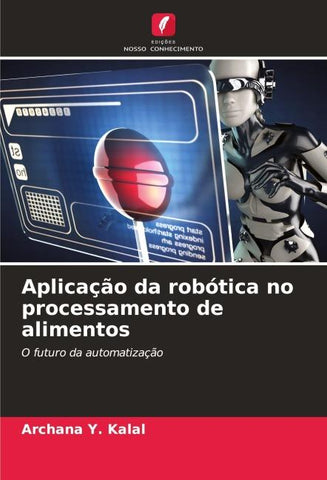 Aplicação da robótica no processamento de alimentos