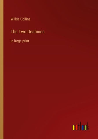 The Two Destinies