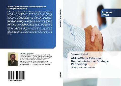 Africa-China Relations: Neocolonialism or Strategic Partnership