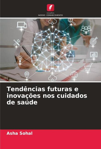 Tendências futuras e inovações nos cuidados de saúde