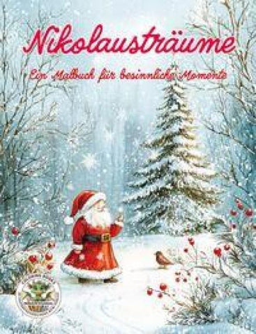 Nikolausträume - Ein Malbuch für besinnliche Momente
