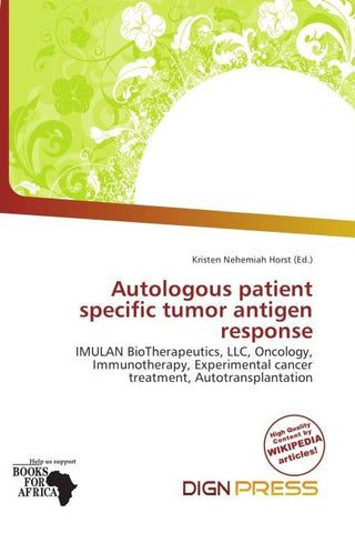 Autologous patient specific tumor antigen response