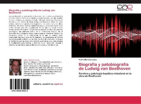 Biografía y patobiografía de Ludwig van Beethoven