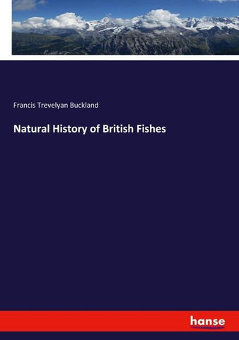 Natural History of British Fishes