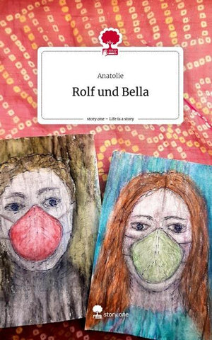 Rolf und Bella. Life is a Story - story.one