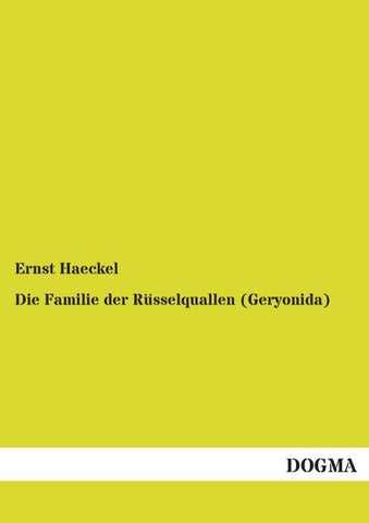 Die Familie der Rüsselquallen (Geryonida)