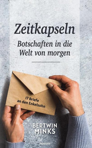 Zeitkapseln - Botschaften in die Welt von morgen
