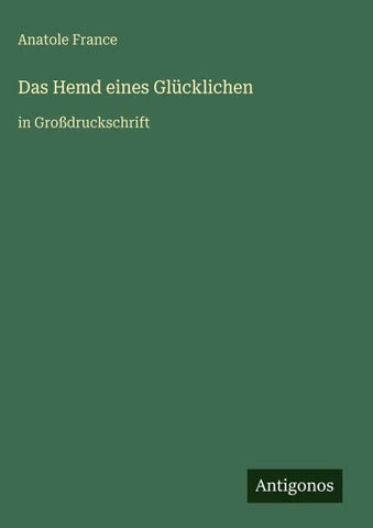 Das Hemd eines Glücklichen