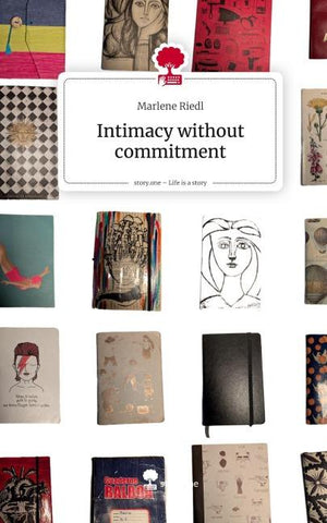 Intimacy without commitment. Life is a Story - story.one