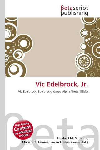 Vic Edelbrock, Jr.