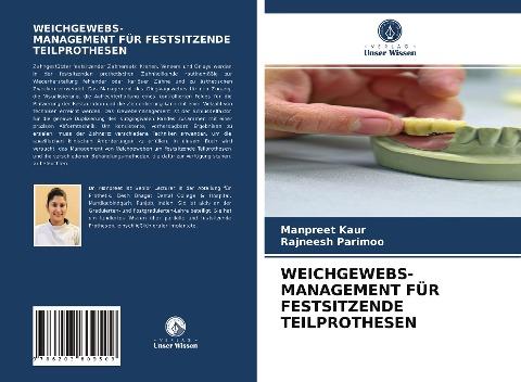 WEICHGEWEBS- MANAGEMENT FÜR FESTSITZENDE TEILPROTHESEN