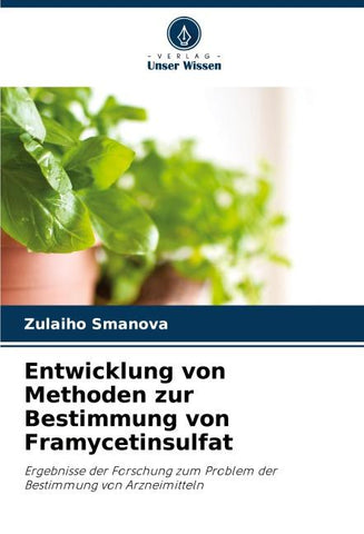 Entwicklung von Methoden zur Bestimmung von Framycetinsulfat