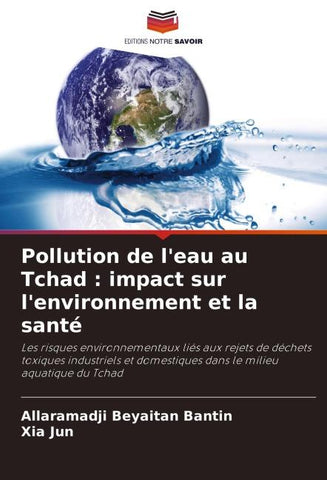 Pollution de l'eau au Tchad : impact sur l'environnement et la santé