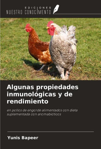 Algunas propiedades inmunológicas y de rendimiento