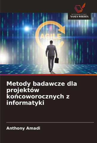Metody badawcze dla projektów ko¿coworocznych z informatyki
