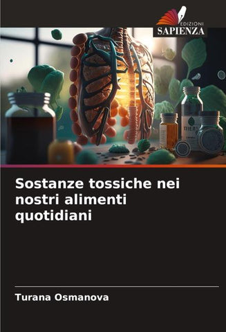 Sostanze tossiche nei nostri alimenti quotidiani