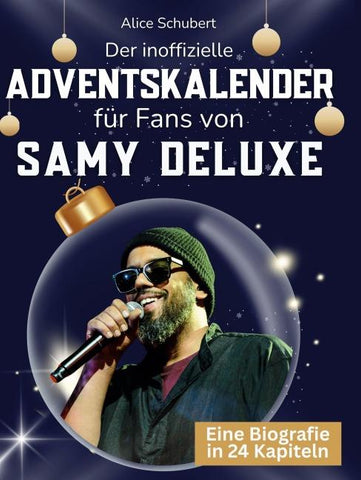 Der inoffizielle Adventskalender für Fans von Samy Deluxe