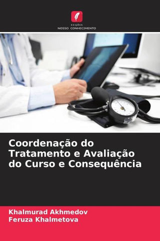 Coordenação do Tratamento e Avaliação do Curso e Consequência
