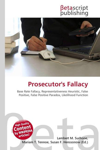 Prosecutor's Fallacy