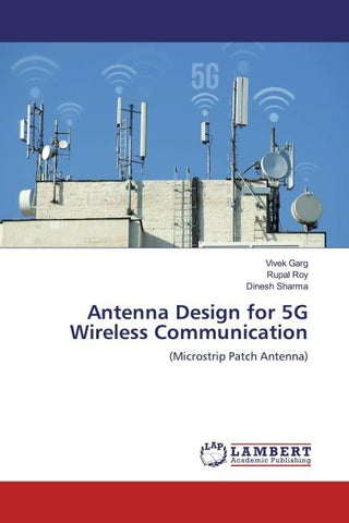 Antenna Design for 5G Wireless Communication
