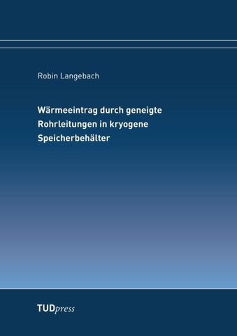 Wärmeeintrag durch geneigte Rohrleitungen in kryogene Speicherbehälter