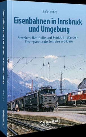 Eisenbahnen in Innsbruck und Umgebung
