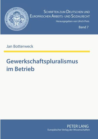 Gewerkschaftspluralismus im Betrieb