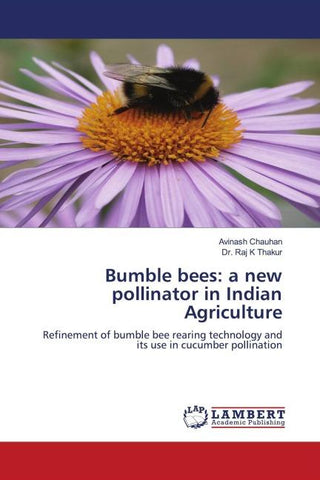 Bumble bees: a new pollinator in Indian Agriculture