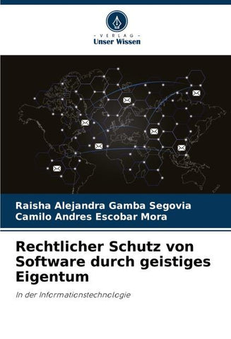 Rechtlicher Schutz von Software durch geistiges Eigentum