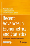 Recent Advances in Econometrics and Statistics
